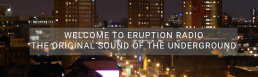 Eruption Radio Hackney London